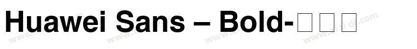 Huawei Sans – Bold字体转换